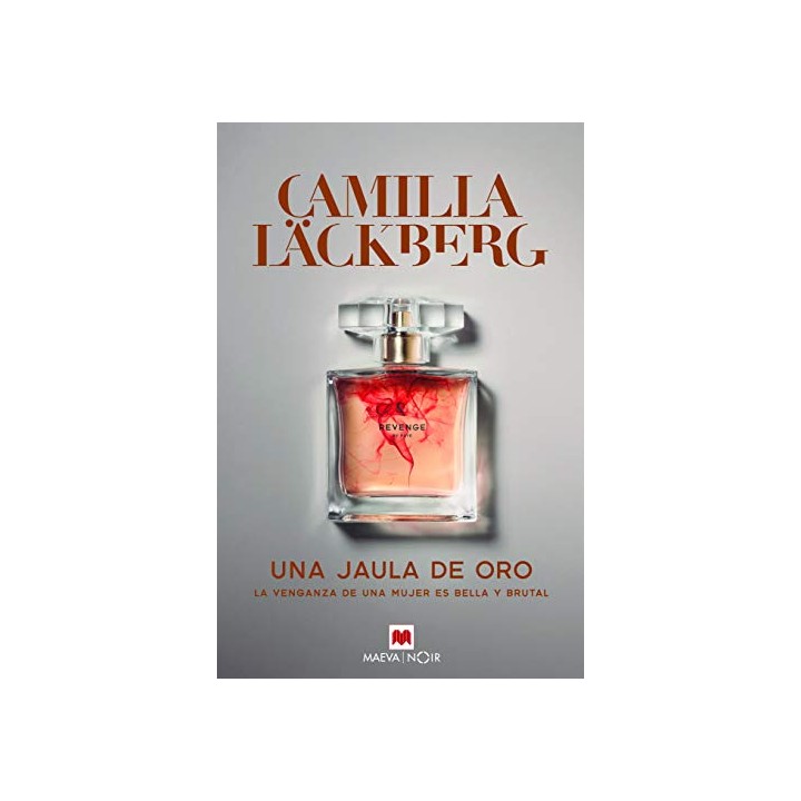 Una jaula de oro. La venganza de una mujer es bella y brutal